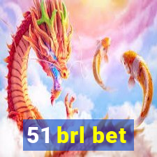 51 brl bet